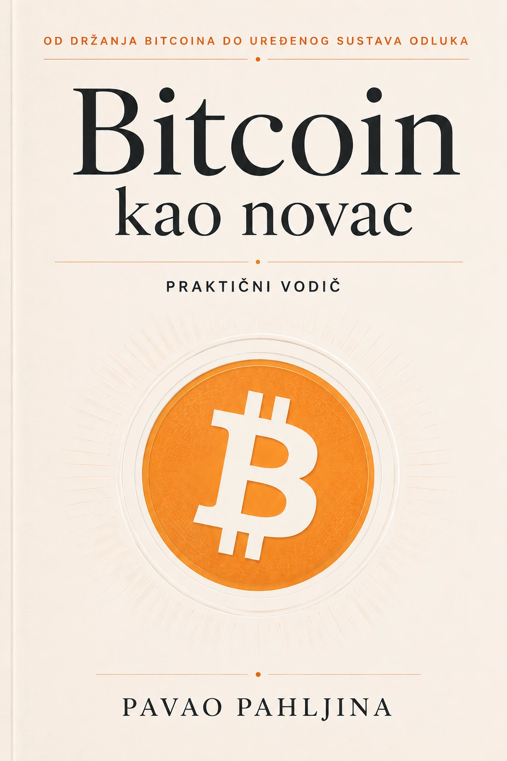 Naslovnica knjige Bitcoin kao novac autora Pavaa Pahljine.